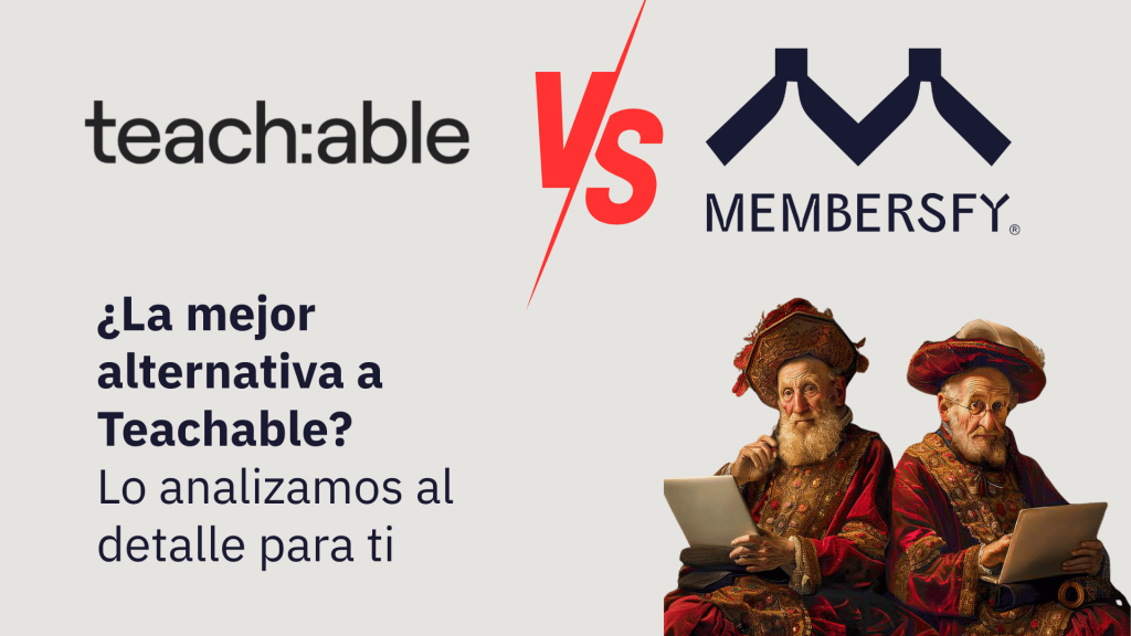 Membersfy la mejor alternativa a Teachable