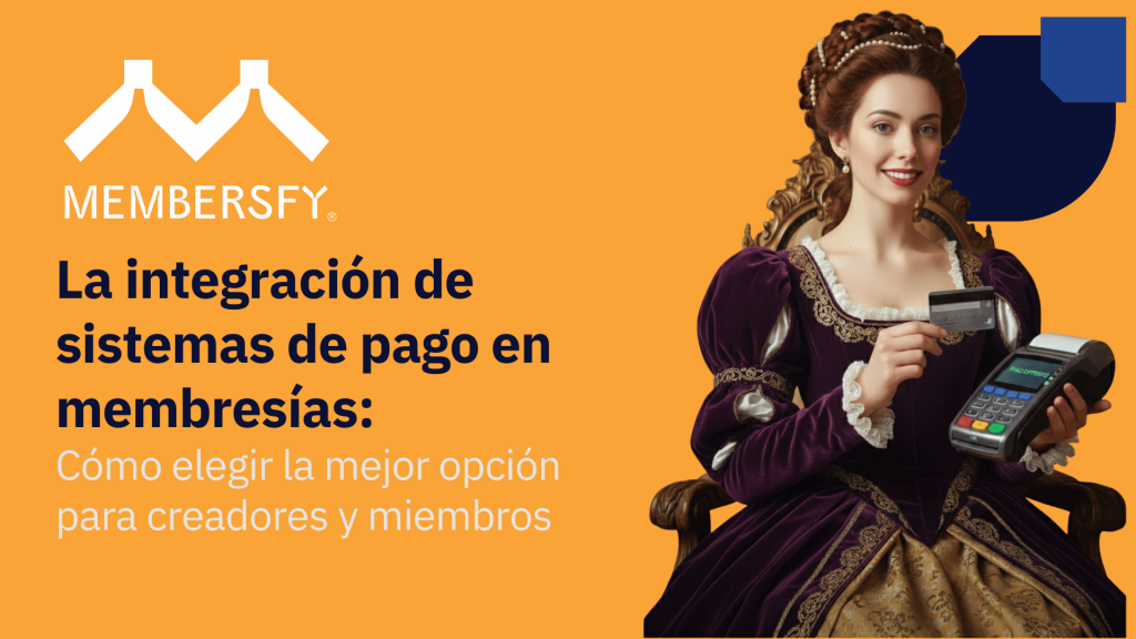 integración de sistemas de pago en membresías