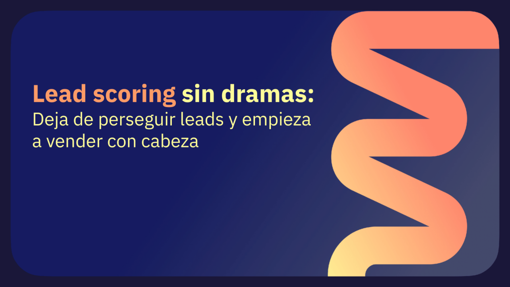 Lead scoring sin dramas con Membersfy